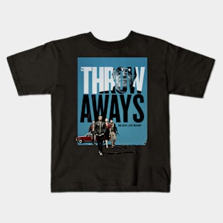 Throw Aways Kids T-Shirt